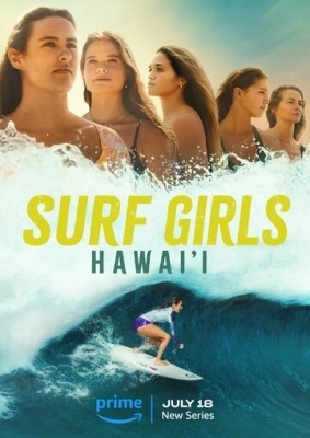 Surf Girls Hawai'i (2023) смотреть онлайн